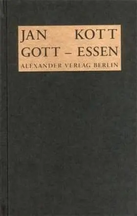 Kott |  Gott-Essen | Buch |  Sack Fachmedien