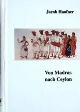 Haafner / Kohl |  Von Madras nach Ceylon | Buch |  Sack Fachmedien