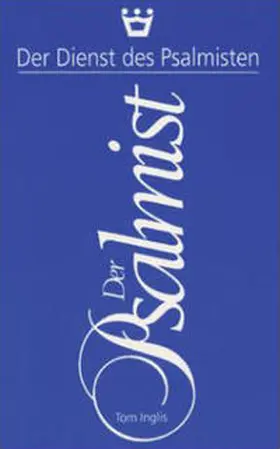 Inglis |  Der Dienst des Psalmisten | Buch |  Sack Fachmedien