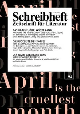 Eliot / Daumal / Luca |  SCHREIBHEFT 98: Das brache, öde, wüste Land - 100 Jahre "The Waste Land" / Die Rückseite des Kopfes - René Daumal / Der nicht atembare Sarg - Surrealismus in Bukarest | Buch |  Sack Fachmedien