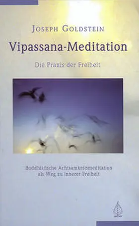 Goldstein |  Vipassana Meditation | Buch |  Sack Fachmedien