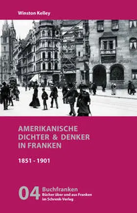 Kelley |  Amerikanische Dichter und Denker in Franken | Buch |  Sack Fachmedien