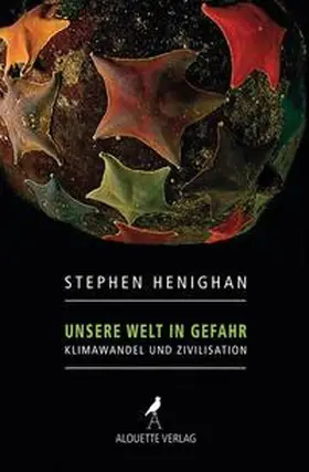 Henighan |  Unsere Welt in Gefahr | Buch |  Sack Fachmedien