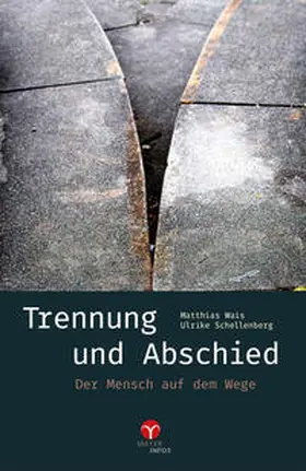 Wais / Schellenberg |  Trennung und Abschied | eBook | Sack Fachmedien