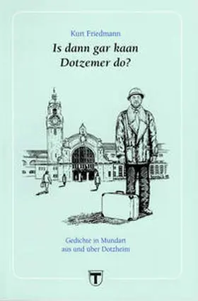 Friedmann / Eres / Dietz |  Is dann gar kaan Dotzemer do? | Buch |  Sack Fachmedien