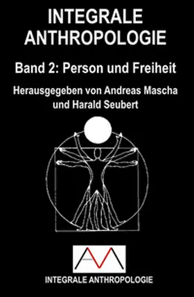 Mascha / Seubert |  Integrale Anthropologie | Buch |  Sack Fachmedien