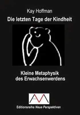 Hoffman |  Die letzten Tage der Kindheit | Buch |  Sack Fachmedien