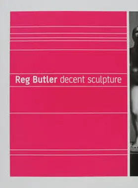 Fitschen / Teeuwisse / Hartog |  Reg Butler. Decent sculpture | Buch |  Sack Fachmedien
