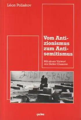 Poliakov |  Vom Antizionismus zum Antisemitismus | Buch |  Sack Fachmedien