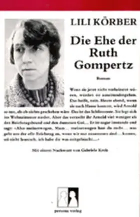 Körber |  Die Ehe der Ruth Gompertz | Buch |  Sack Fachmedien