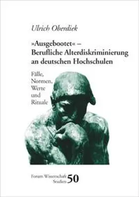 Oberdiek |  "Ausgebootet" - Berufliche Altersdiskriminierung an Deutschen Hochschulen | Buch |  Sack Fachmedien