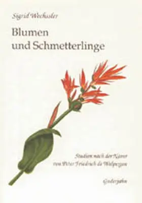 Wechssler |  Blumen und Schmetterlinge | Buch |  Sack Fachmedien