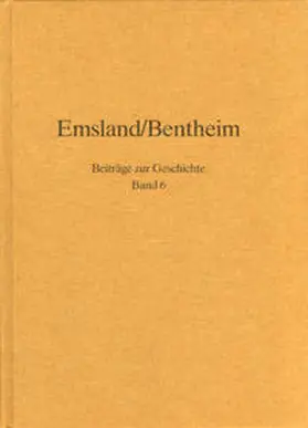 Hinrichs / Hermeling / Wichers |  Emsland /Bentheim. Beiträge zur neueren Geschichte / Bd. 6 Emsland/Bentheim. Beiträge zur Geschichte. | Buch |  Sack Fachmedien