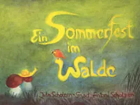 Scholzen |  Ein Sommerfest im Walde | Buch |  Sack Fachmedien