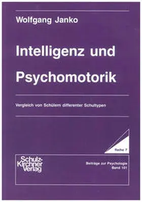 Janko |  Intelligenz und Psychomotorik | Buch |  Sack Fachmedien