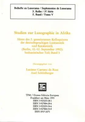 Rosa / Schönberger |  Akten des 2. gemeinsamen Kolloquiums der deutschsprachigen Lusitanistik... / Studien zur Lusographie in Afrika | Buch |  Sack Fachmedien