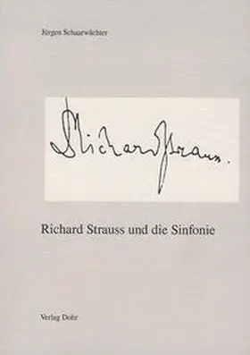Schaarwächter |  Richard Strauss und die Sinfonie | Buch |  Sack Fachmedien