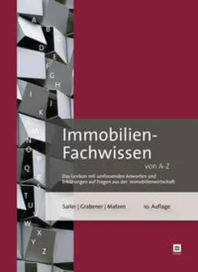 Sailer / Grabener / Matzen |  Immobilien-Fachwissen von A-Z | Buch |  Sack Fachmedien