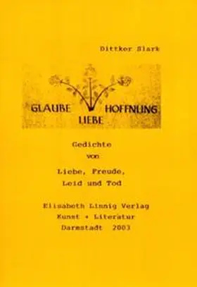 Slark |  Glaube Hoffnung Liebe | Buch |  Sack Fachmedien