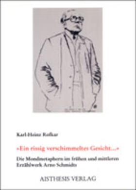 Rofkar |  Ein rissig verschimmeltes Gesicht... | Buch |  Sack Fachmedien