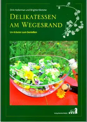 Holterman / Klemme |  Delikatessen am Wegesrand | Buch |  Sack Fachmedien