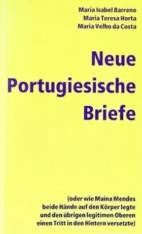 Barreno / Horta / Velho da Costa |  Neue Portugiesische Briefe | Buch |  Sack Fachmedien
