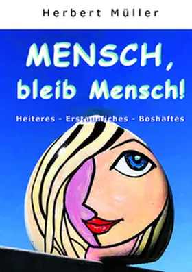 J. Esslinger GmbH + Co. KG / Müller |  Mensch, bleib Mensch! | Buch |  Sack Fachmedien