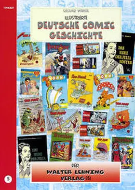 Wansel |  Illustrierte deutsche Comic Geschichte. Enzyklopädie in Wort und Bild / Illustrierte deutsche Comic Geschichte, Enzyklopädie in Wort und Bild – Bd. 5 | Buch |  Sack Fachmedien