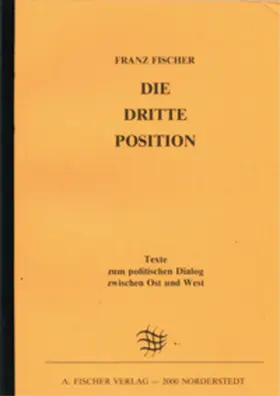 Fischer / Fischer-Buck |  Die dritte Position | Buch |  Sack Fachmedien