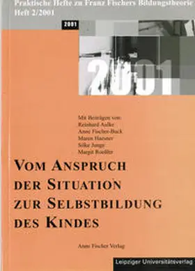 Aulke / Fischer-Buck / Junge |  Vom Anspruch der Situation zur Selbstbildung des Kindes | Buch |  Sack Fachmedien