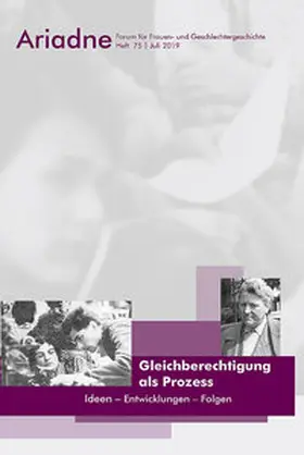 Archiv der deutschen Frauenbewegung (AddF) |  Ariadne. Forum für Frauen- und Geschlechtergeschichte Nr. 75 (2019) | Buch |  Sack Fachmedien