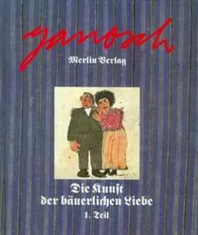 Janosch |  Die Kunst der bäuerlichen Liebe | Buch |  Sack Fachmedien