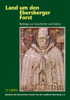  Land um den Ebersberger Forst - Beiträge zur Geschichte und Kultur.... / Land um den Ebersberger Forst Band 12 / 2009 | Buch |  Sack Fachmedien