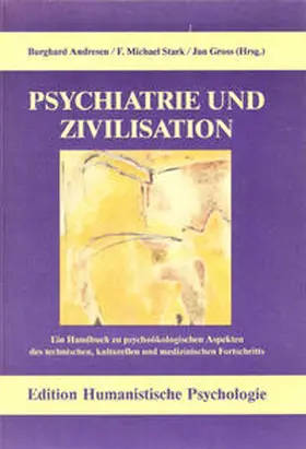 Andresen / Stark / Gross |  Psychiatrie und Zivilisation | Buch |  Sack Fachmedien
