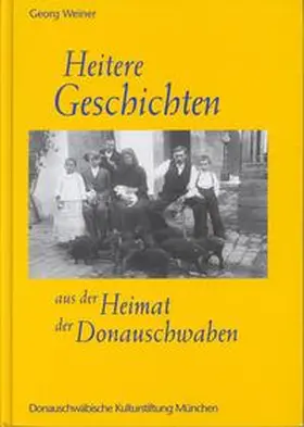 Weiner |  Heitere Geschichten aus der Heimat der Donauschwaben | Buch |  Sack Fachmedien