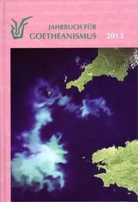 Naturwissenschaftliche Sektion am Goetheanum, Dornach / Schweiz / Brettschneider / Gehlig |  Jahrbuch für Goetheanismus | Buch |  Sack Fachmedien