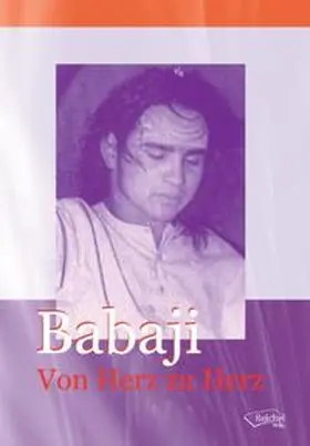 Reichel |  Babaji. Von Herz zu Herz | Buch |  Sack Fachmedien