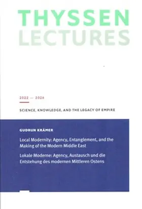 Krämer |  Lokale Moderne: Agency, Austausch und die Entstehung des modernen Mittleren Ostens | Buch |  Sack Fachmedien