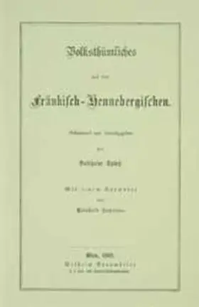 Spiess |  Volksthümliches aus dem Fränkisch-Hennebergischen | Buch |  Sack Fachmedien