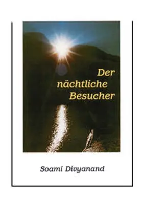 Divyanand |  Der nächtliche Besucher | Buch |  Sack Fachmedien