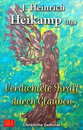 Heikamp |  Verdichtete Kraft durch Glauben | Buch |  Sack Fachmedien