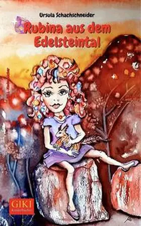 Schachschneider |  Rubina aus dem Edelsteintal | Buch |  Sack Fachmedien