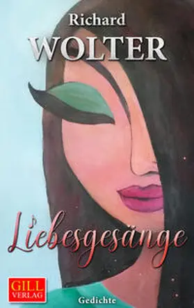 Wolter |  Liebesgesänge | Buch |  Sack Fachmedien