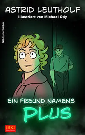 Leutholf |  Ein Freund namens PLUS | Buch |  Sack Fachmedien