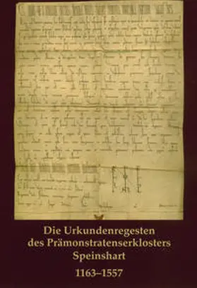 Lickleder / Prämonstratenserabtei Speinshart |  Die Urkundenregesten des Prämonstratenserklosters Speinshart: 1163-1557 | Buch |  Sack Fachmedien