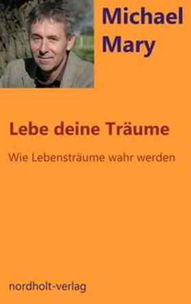 Mary |  Lebe deine Träume | eBook | Sack Fachmedien