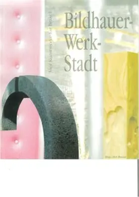 Brassel |  Bildhauer-Werk-Stadt | Buch |  Sack Fachmedien