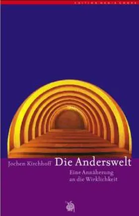 Kirchhoff |  Die Anderswelt | Buch |  Sack Fachmedien