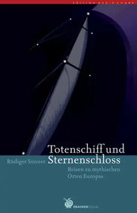 Sünner |  Totenschiff und Sternenschloss | Buch |  Sack Fachmedien