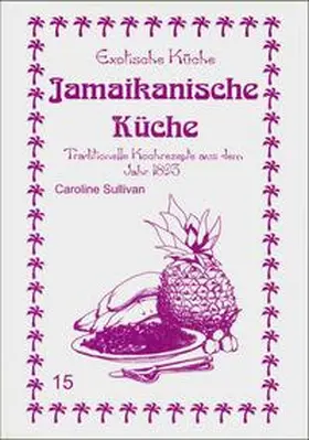 Sullivan / Asfahani |  Jamaikanische Küche | Buch |  Sack Fachmedien